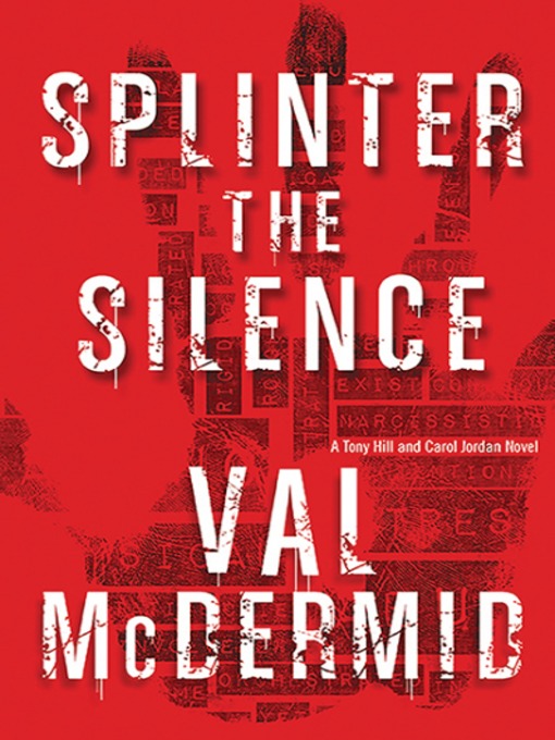 Title details for Splinter the Silence by Val McDermid - Wait list